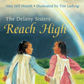The Delany Sisters Reach High - Paperback