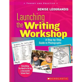 Launching the Writing Workshop: A Step-By-Step Guide in Photographs - Paperback