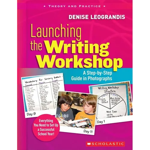 Launching the Writing Workshop: A Step-By-Step Guide in Photographs - Paperback