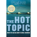 The Hot Topic: What We Can Do about Global Warming - Paperback