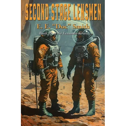 Second Stage Lensmen: A Positronic Book - Paperback