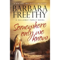 Somewhere Only We Know - Hardcover