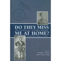Do They Miss Me at Home?: The Civil War Letters of William McKnight, Seventh Ohio Volunteer Cavalry