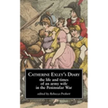 Catherine Exley's Diary: The Life and Times of an Army Wife in the Peninsular War