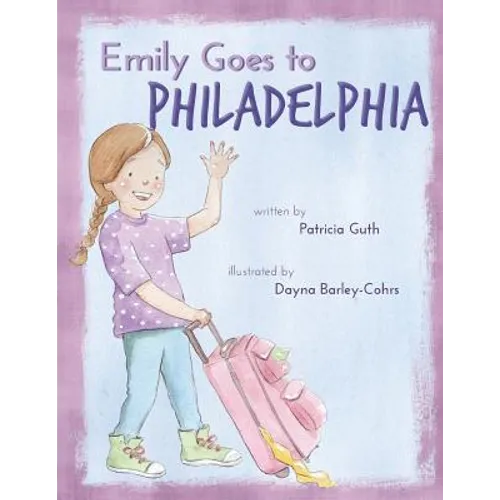 Emily Goes to Philadelphia