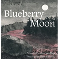 Blueberry Moon - Hardcover