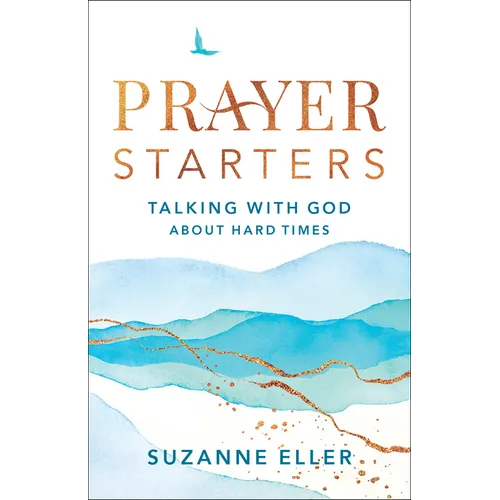 Prayer Starters: Talking with God about Hard Times - Paperback