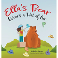 Ella's Bear Wears a Hat of Air - Hardcover