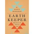 Earth Keeper: Reflections on the American Land - Hardcover