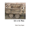 Life in the Mines