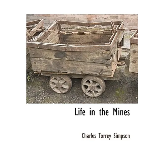 Life in the Mines