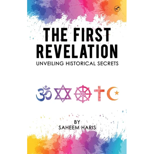 The First Revelation: Unveiling historical secrets - Paperback