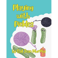 Playing With Pickles - Paperback