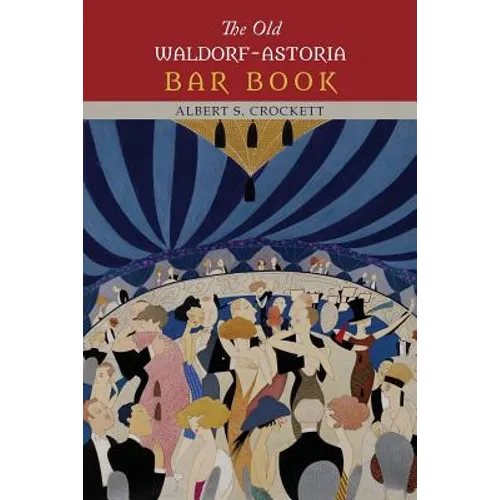 The Old Waldorf-Astoria Bar Book - Paperback