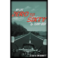 My Life Zero to Sixty - Paperback