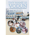Thy Name Is Vodun: Conversations with Mamiwata Priestess - Paperback
