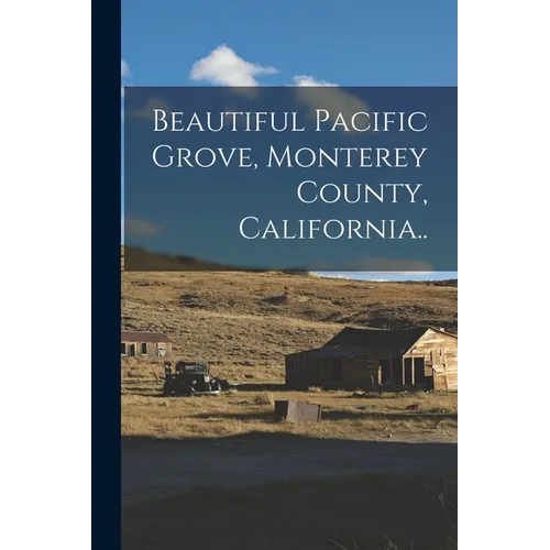 Beautiful Pacific Grove, Monterey County, California..