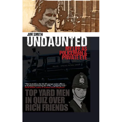 Undaunted: My Life as Policeman and Private Eye - Paperback