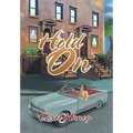Hold On - Hardcover