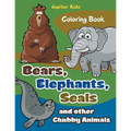 Bears, Elephants, Seals and other Chubby Animals Coloring Book - Paperback