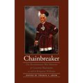 Chainbreaker: The Revolutionary War Memoirs of Governor Blacksnake as Told to Benjamin Williams - Paperback
