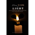 From DARK to LIGHT - Paperback