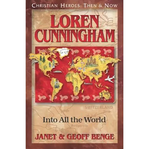 Loren Cunningham: Into All the World - Paperback