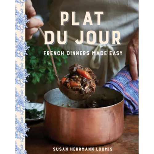 Plat Du Jour: French Dinners Made Easy - Hardcover