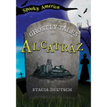 The Ghostly Tales of Alcatraz - Paperback