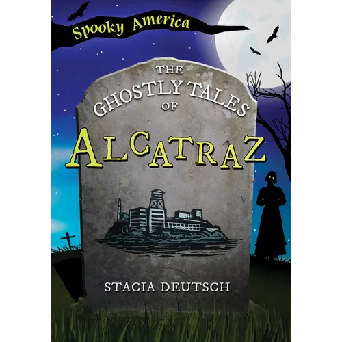 The Ghostly Tales of Alcatraz - Paperback