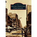Historic Downtown Cincinnati - Paperback
