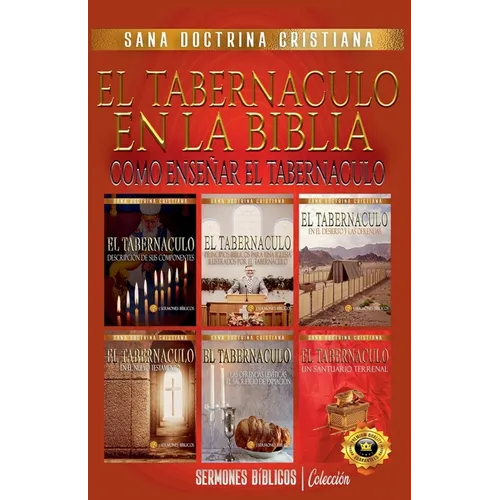 El Tabernáculo en la Biblia: Como Enseñar el Tabernáculo - Paperback