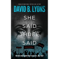 She Said, Three Said - Paperback