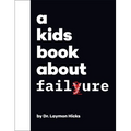 A Kids Book about Failure - Hardcover