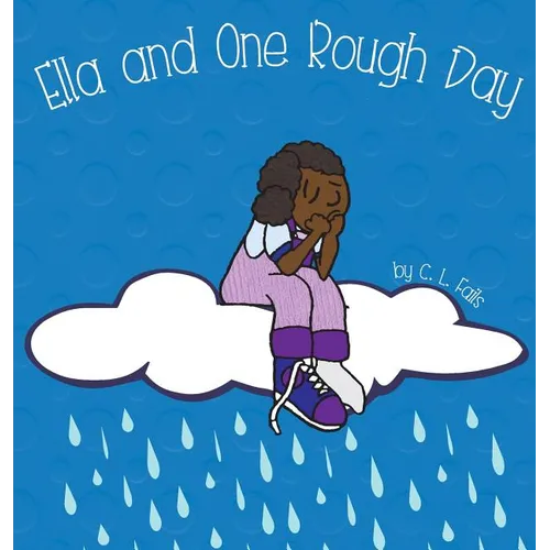 Ella and One Rough Day