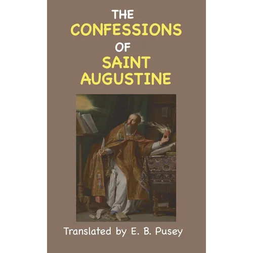 The Confessions of St. Augustine - Hardcover