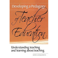 Developing a Pedagogy of Teacher Education: Understanding Teaching & Learning about Teaching - Paperback