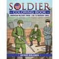 Soldier Coloring Book: American Military from 1780 to Modern Times