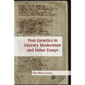 Text Genetics in Literary Modernism and other Essays - Paperback