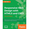 Responsive Web Design with HTML5 and CSS3 - Second Edition: Build responsive and future-proof websites to meet the demands of modern web users - Paperback