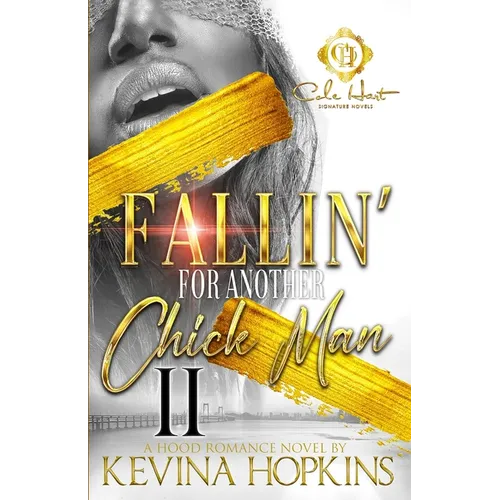 Fallin' For Another Chick Man 2: An African American Romance: The Finale - Paperback