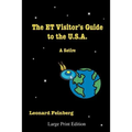 The ET Visitor's Guide to the U.S.A.: A Satire