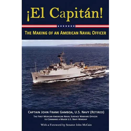El Capitan!: The Making of an American Naval Officer