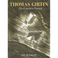 Thomas Girtin: The Forgotten Painter - Hardcover
