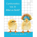 CynAcrostics Volume 9: What on Earth? - Paperback