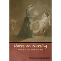 Notes on Nursing: What It Is, and What It Is Not - Hardcover
