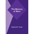 The Memory of Mars - Paperback