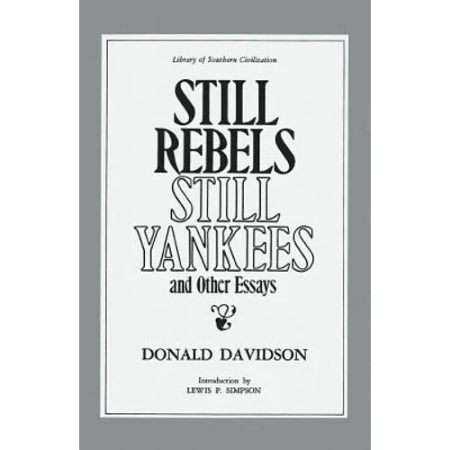 Still Rebels, Still Yankees and Other Essays - Paperback