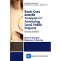Basic Cost Benefit Analysis for Assessing Local Public Projects, Second Edition - Paperback