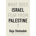 What Does Israel Fear from Palestine? - Paperback